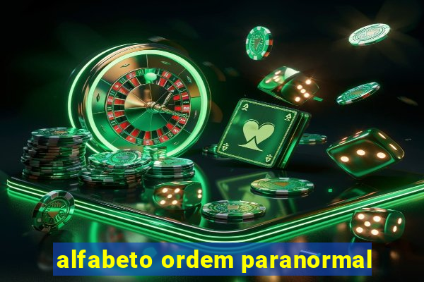 alfabeto ordem paranormal